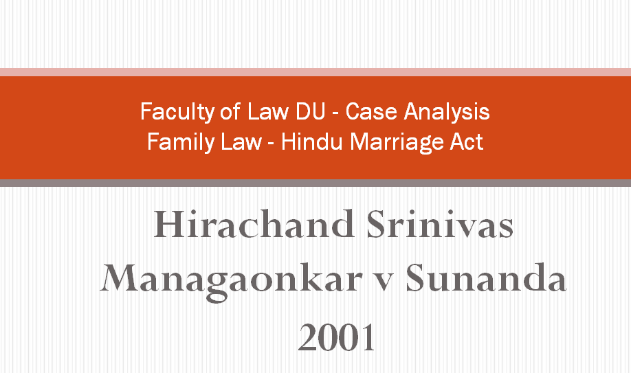 Hirachand Srinivas Managaonkar v Sunanda 2001 Case Analysis