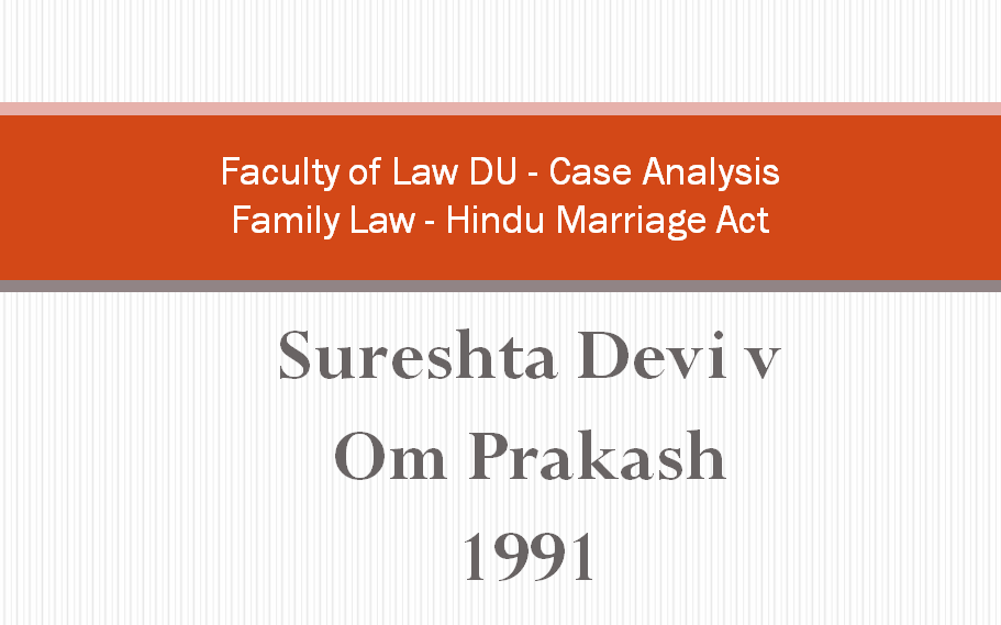 Sureshta Devi v Om Prakash 1991 Case Analysis